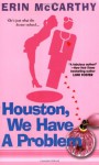 Houston, We Have A Problem - Erin McCarthy