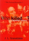 Who Killed Canadian History? - J.L. Granatstein