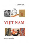 A Story Of Việt Nam - Truong Buu Lâm