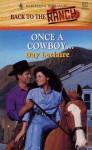 Once a Cowboy... - Day Leclaire