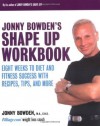 Jonny Bowden's Shape Up Workbook - Jonny Bowden