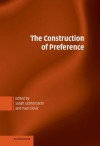 The Construction of Preference - Sarah Lichtenstein