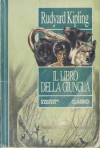 Il libro della giungla - Rudyard Kipling, Roberto Pasini