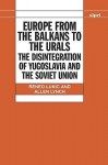 Europe from the Balkans to the Urals: The Disintegration of Yugoslavia and the Soviet Union - Reneo Lukic, Allen Lynch