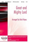 Great and Mighty Lord - Mark Hayes