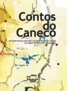 Contos do Caneco - Fernando Évora, João Pedro Duarte, José Teles Lacerda, Luís Miguel Ricardo, Vítor Encarnação