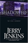 Shadowed - Jerry B. Jenkins