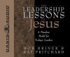 The Leadership Lessons of Jesus - Bob Briner, Ray Pritchard, Mark Warner