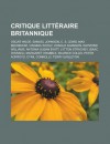 Critique Litt Raire Britannique: Oscar Wilde, Samuel Johnson, C. S. Lewis, Max Beerbohm, Virginia Woolf, Raymond Williams, Antonia Susan Byatt - Livres Groupe