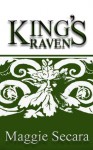 King's Raven - Maggie Secara