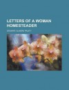 Letters of a Woman Homesteader - Elinore Pruitt Stewart