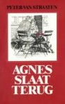 Agnes slaat terug - Peter van Straaten