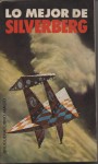 Lo Mejor de Silverberg (Libro Amigo # 463) - Robert Silverberg, Chris Foss, Beatriz Podestá