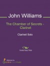 The Chamber of Secrets - Clarinet - John Williams