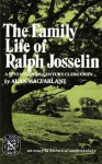 The Family Life of Ralph Josselin, a Seventeenth-Century Clergyman: An Essay in Historical Anthropology - Alan Macfarlane