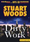 Dirty Work - Stuart Woods, Robert Lawrence