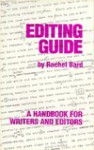 Editing Guide: A Handbook for Writers and Editors - Rachel Bard