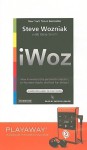 Iwoz: How I Invented the Personal Computer and Had Fun Along the Way - Steve Wozniak, Patrick G. Lawlor, Gina Smith, Gina Wozniak Smith