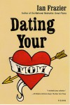 Dating Your Mom - Ian Frazier