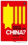 Who's Afraid of China?: The Challenge of Chinese Soft Power (Asian Arguments) - Michael Barr