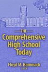 The Comprehensive High School Today - Floyd M. Hammack