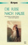 Die Reise nach Hause. Eine Kryon-Parabel (Gebundene Ausgabe) - Lee Carroll