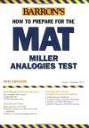 Barron's How to Prepare for the MAT: Miller Analogies Test, 9th Edition - Robert J. Sternberg