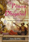 The Princess of Dhagabad (The Spirits of the Ancient Sands, #1) - Anna Kashina