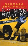 No Man Standing - Barbara Seranella