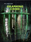 Graphing Crime - Barbara A. Somervill