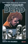 The Walking Dead, Volume 6: Questa vita dolorosa - Robert Kirkman, Charlie Adlard, Cliff Rathburn