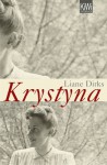 Krystyna: Und die Liebe, frag ich sie - Liane Dirks