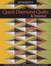 Quick Diamond Quilts & Beyond: 12 Sparkling Projects - Beginner-Friendly Techniques - Jan Krentz