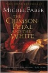 The Crimson Petal and the White - Michel Faber