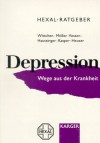 Hexal-Ratgeber Depression. Wege aus der Krankheit - Hans-Ulrich Wittchen, Hans-Jürgen Möller