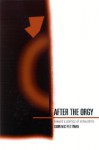 After the Orgy: Toward a Politics of Exhaustion - Dominic Pettman