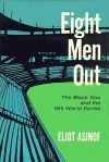 Eight Men Out (Audio) - Eliot Asinof