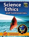 Science Ethics And Controversies - Eve Hartman, Wendy Meshbesher