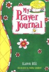 My Prayer Journal - Pink/green For Girls - Karen Hill, Bobby Gombert