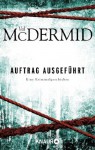 Auftrag ausgeführt: Eine Kriminalgeschichte (German Edition) - Val McDermid