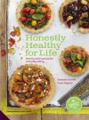 Honestly Healthy for Life: Eat with your body in mind, the alkaline way - forever - Natasha Corrett, Vicki Edgson, Lisa Linder