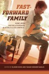 Fast-Forward Family: Home, Work, and Relationships in Middle-Class America - Elinor Ochs, Tamar Kremer-Sadlik