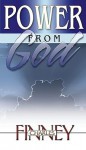 Power From God - Charles Grandison Finney