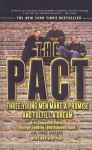 The Pact: Three Young Men Make a Promise and Fulfill a Dream - Sampson Davis, George Jenkins, Rameck Hunt