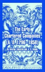 The Early Chartered Companies: A. D. 1296--1858 - George Cawston, A.H. Keane