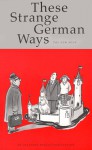 These Strange German Ways - The New Book - Susan Stern