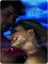 Together In Darkness - Sloan McBride