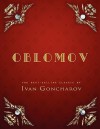 Oblomov - Ivan Goncharov, C.J. Hogarth