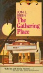 The Gathering Place - Jon L. Breen