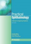 Practical Ophthalmology: A Manual for Beginning Residents - American Academy of Ophthalmology, Fred M. Wilson II